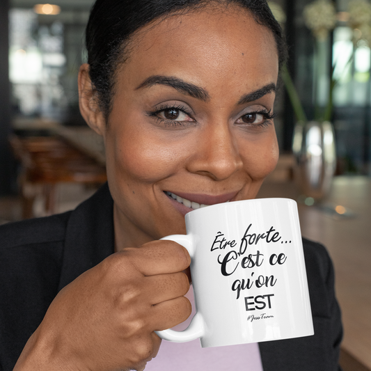Mug "Être forte"