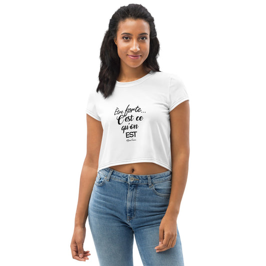 Crop-top "Être forte" – Féminine, libre, puissante