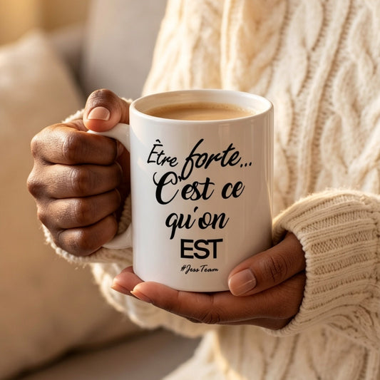 Mug "Être forte"